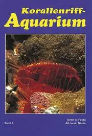 Must-Have Das Korallenriff Aquarium Band 5